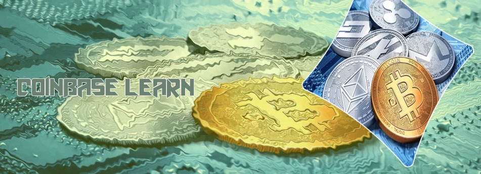 Learn and earn cryptocurrency